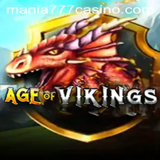 Unveiling the Thrills of AgeofViking at Mania777 Casino