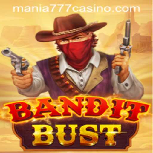 Discovering the World of BanditBust at Mania777 Casino