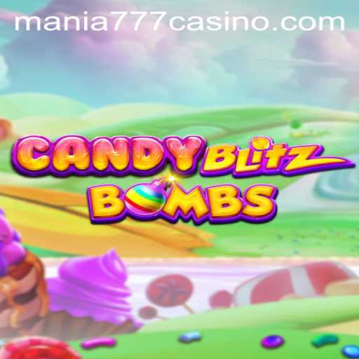 Exploring CandyBlitzBombs: A New Sensation at Mania777 Casino