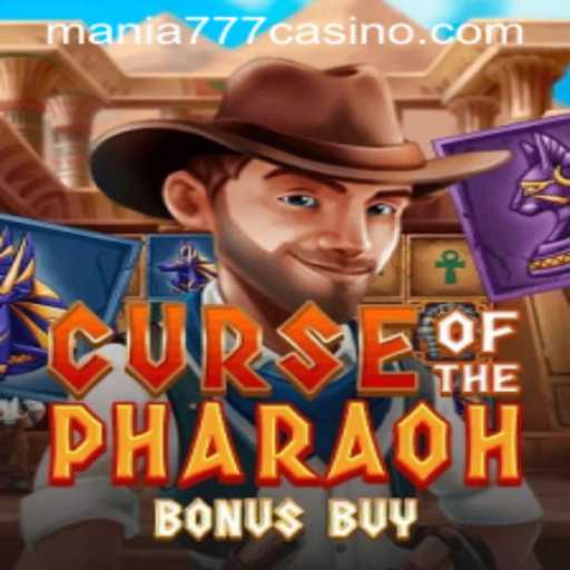 Explore the Excitement of CurseofthePharaohBonusBuy at Mania777 Casino