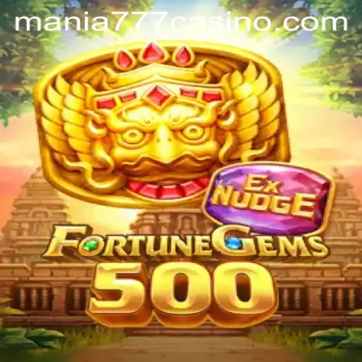 Exploring FortuneGems500 at Mania777 Casino