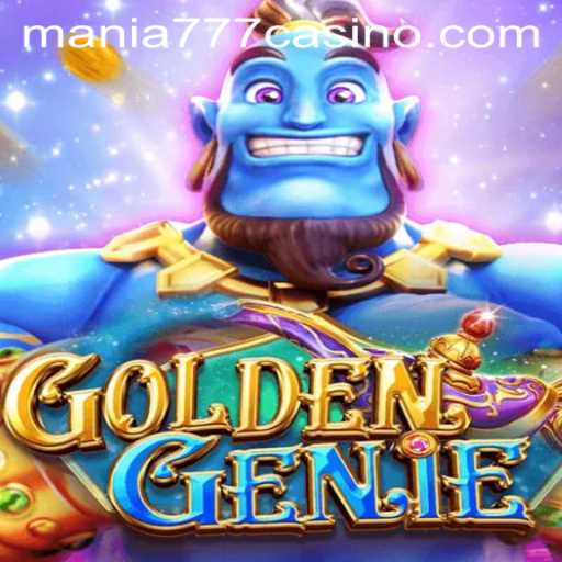 Discover the Enchantment of GOLDENGENIE at Mania777 Casino