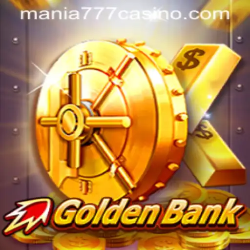 Exploring the Exciting World of GoldenBank in Mania777 Casino