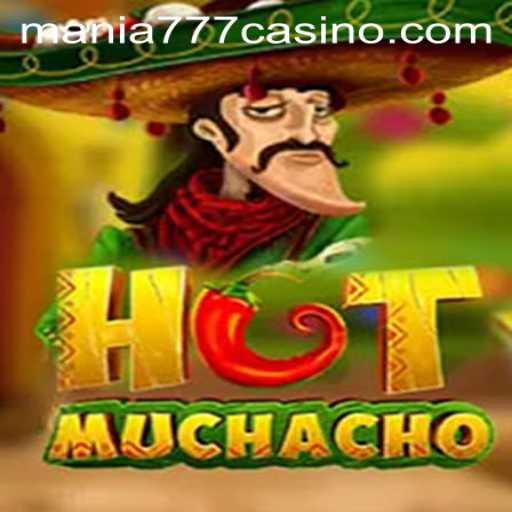 Exploring HotMuchacho: A Thrilling Addition to Mania777 Casino