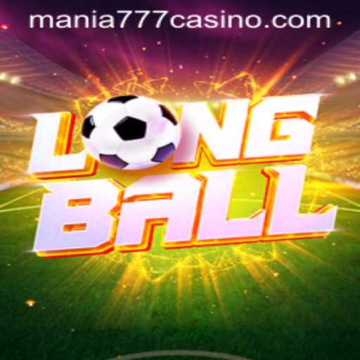 Discovering the Excitement of LongBall at Mania777 Casino