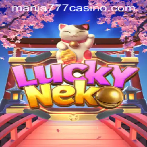 Explore the Enchanting World of LuckyNeko at Mania777 Casino