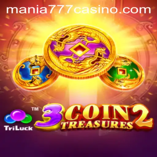 Exploring 3CoinTreasures2: A Dive into Mania777 Casino's Latest Hit
