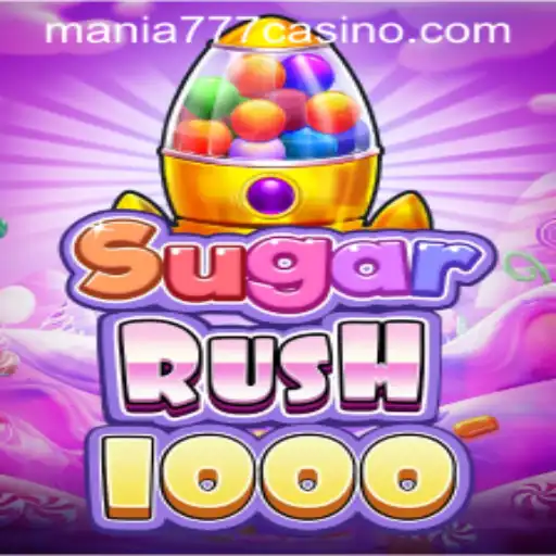Uncover the Excitement of SugarRush1000 at Mania777 Casino