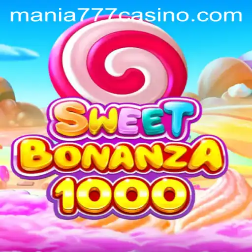 Discover the Thrills of SweetBonanza1000 at Mania777 Casino