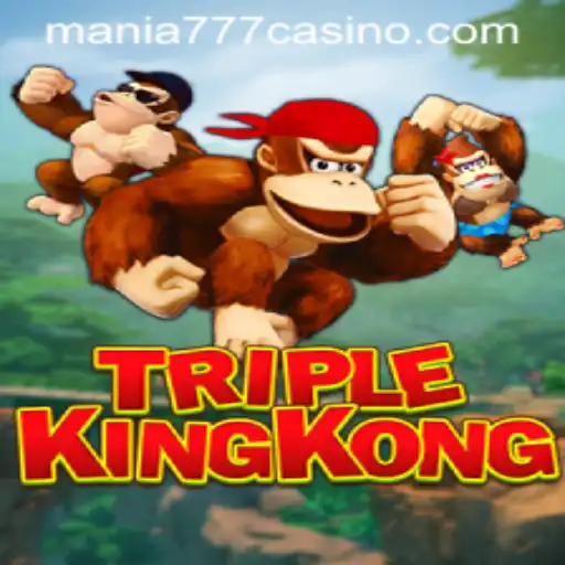 TripleKingKong Unleashed at Mania777 Casino