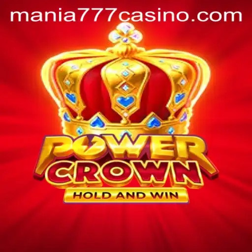 Exploring PowerCrown: The Ultimate Game at Mania777 Casino