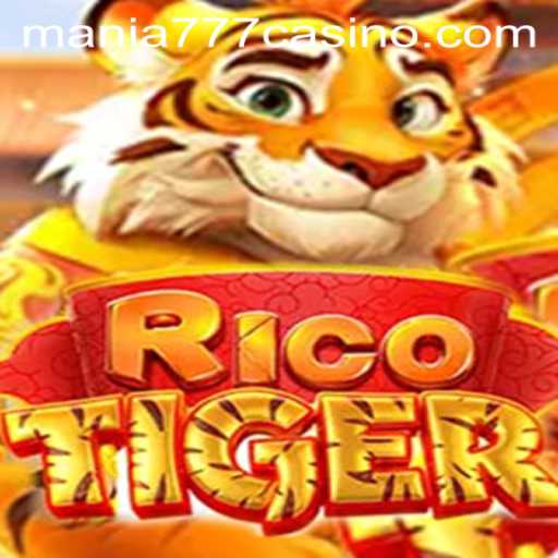 RicoTiger: Explore the Thrilling World of Mania777 Casino