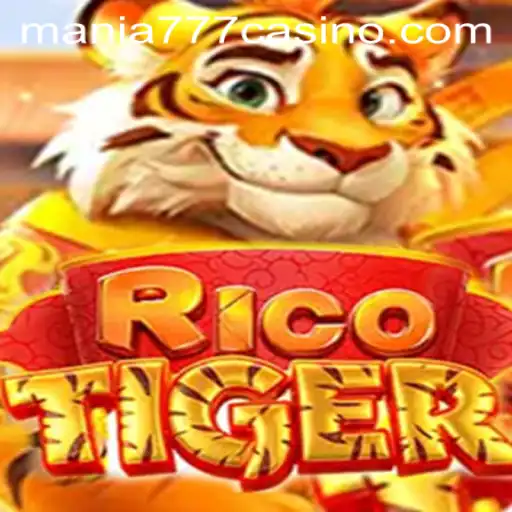 RicoTiger: Explore the Thrilling World of Mania777 Casino