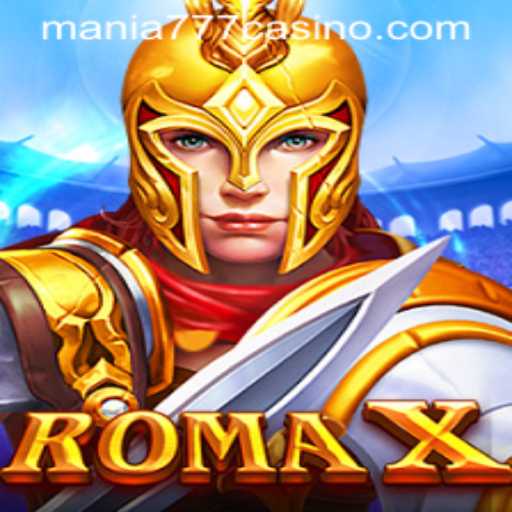 Exploring RomaX: A Thrilling Experience at Mania777 Casino