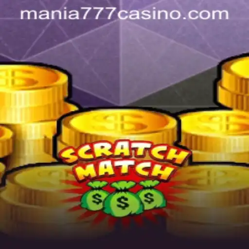 Explore ScratchMatch: A New Highlight at Mania777 Casino