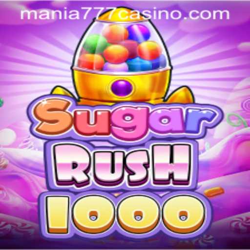 Uncover the Excitement of SugarRush1000 at Mania777 Casino