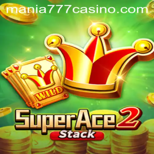 SuperAce2: A Thrilling Journey into the World of Mania777 Casino