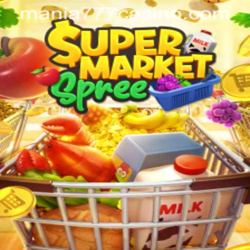 Unpacking the Thrilling World of SupermarketSpree at Mania777 Casino